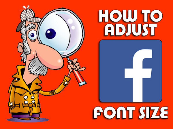 HowTo: Adjust Facebook Font Size