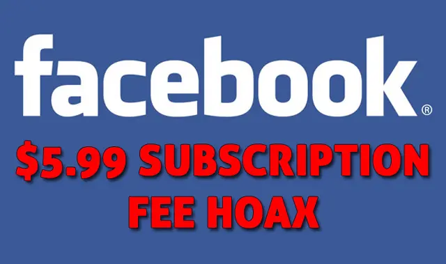 facebook $5.99 subscription hoax