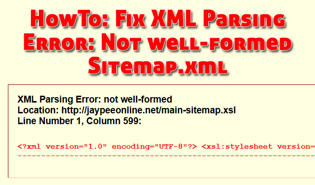 HowTo: Fix XML Parsing Error: Not Well-Formed Sitemap.xml