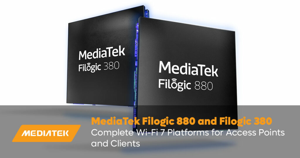 MediaTek Filogic 880 and MediaTek Filogic 380 - Complete Wi-Fi 7 Platforms